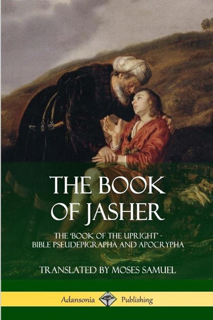 The Book of Jasher, Prophet Jasher ; Moses Samuel - Paperback - 9781387998050
