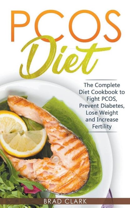 PCOS Diet, Brad Clark - Paperback - 9781393003229