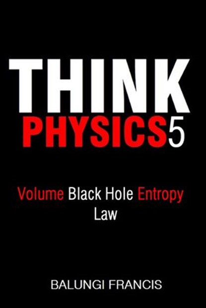 Volume Black Hole Entropy Law, Balungi Francis - Ebook - 9781393008507