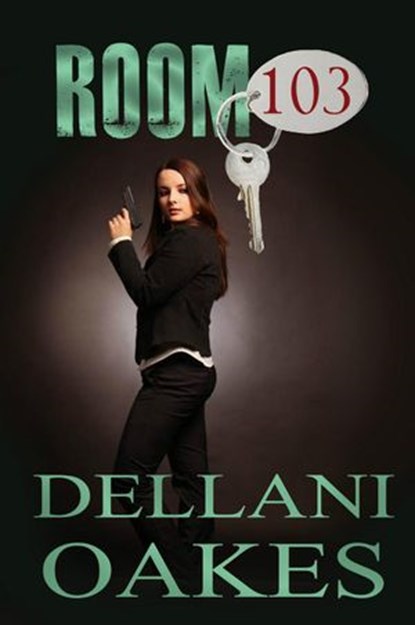 Room 103, Dellani Oakes - Ebook - 9781393017981