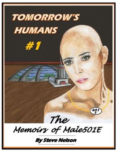 Tomorrow's Humans #1, Steve Nelson - Ebook - 9781393021254