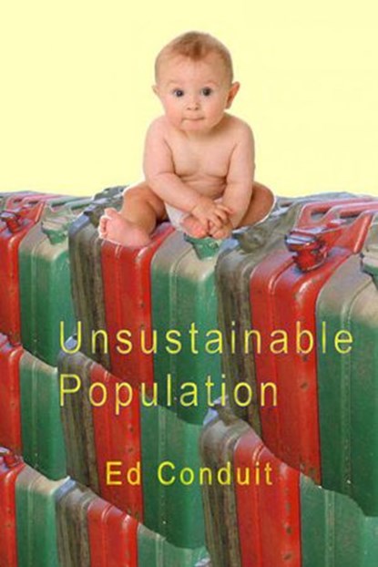 Unsustainable Population, Ed Conduit - Ebook - 9781393025306