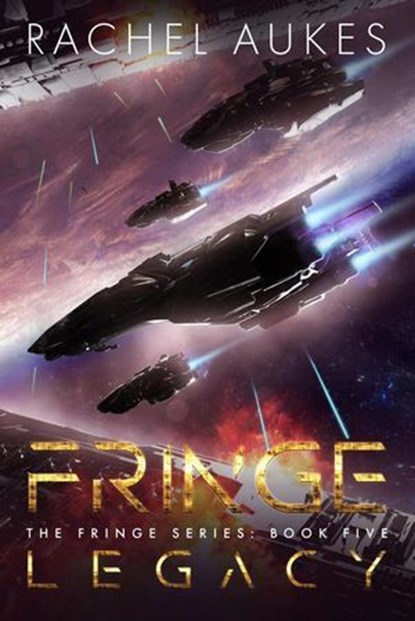 Fringe Legacy, Rachel Aukes - Ebook - 9781393034766