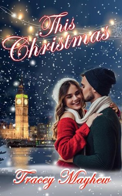 This Christmas, Tracey Mayhew - Ebook - 9781393047117