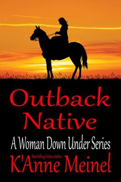 Outback Native, K'Anne Meinel - Ebook - 9781393057093