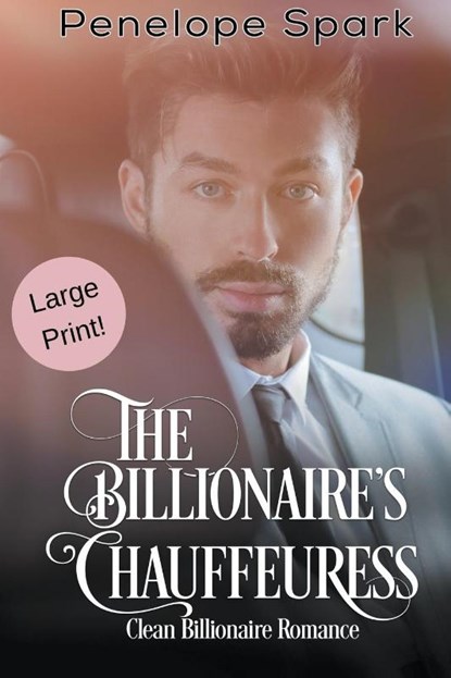 The Billionaire's Chauffeuress, Penelope Spark - Paperback - 9781393074403