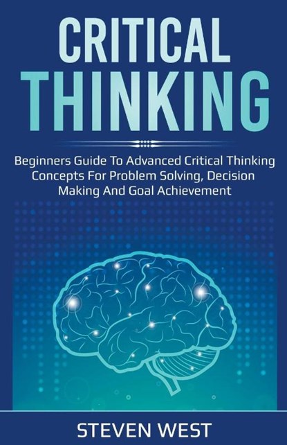 Critical Thinking, Steven West - Paperback - 9781393076742