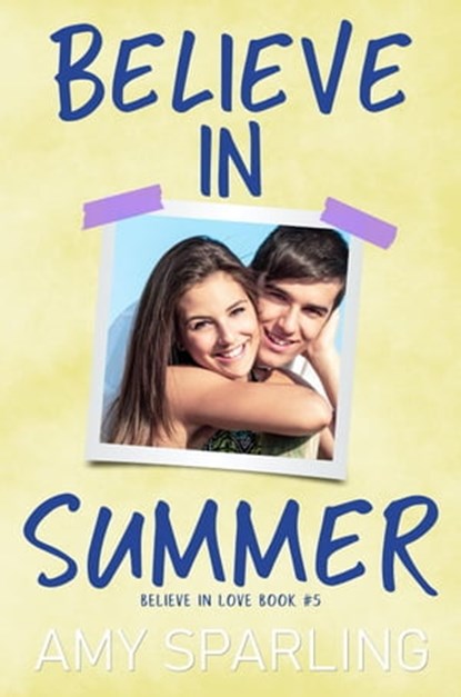 Believe in Summer, Amy Sparling - Ebook - 9781393077138