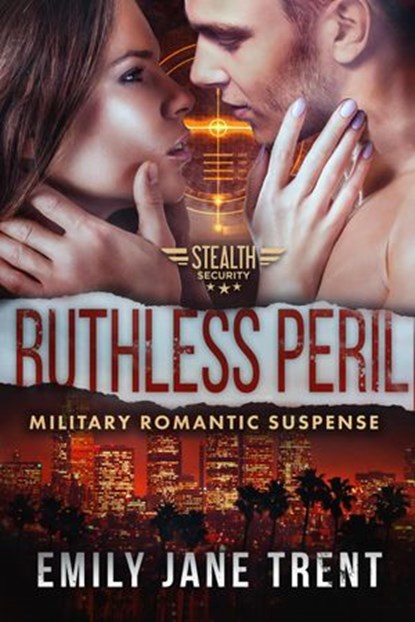 Ruthless Peril: Military Romantic Suspense, Emily Jane Trent - Ebook - 9781393087472