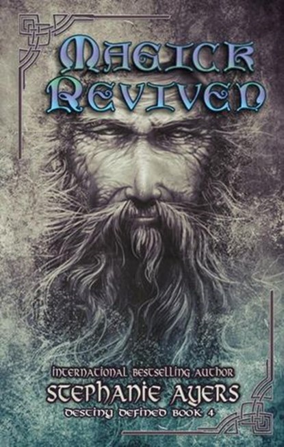 Magick Revived, Stephanie Ayers - Ebook - 9781393090793