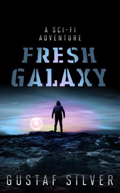 Fresh Galaxy, Gustaf Silver - Ebook - 9781393094319
