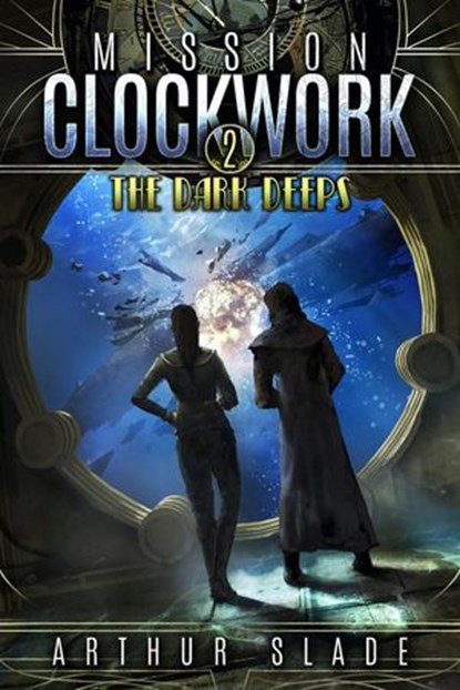 The Dark Deeps, Arthur Slade - Ebook - 9781393094937
