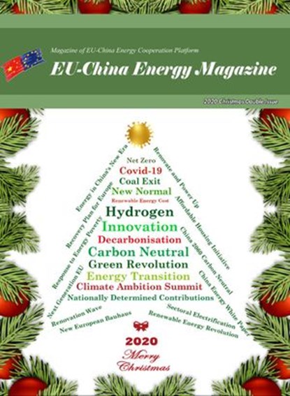 EU-China Energy Magazine 2020 Christmas Double Issue, EU-China Energy Cooperation Platform Project - Ebook - 9781393095866