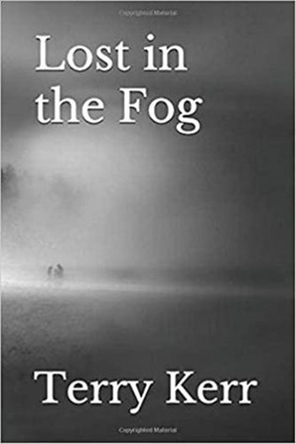 Lost in the Fog, Terry Kerr - Ebook - 9781393105787