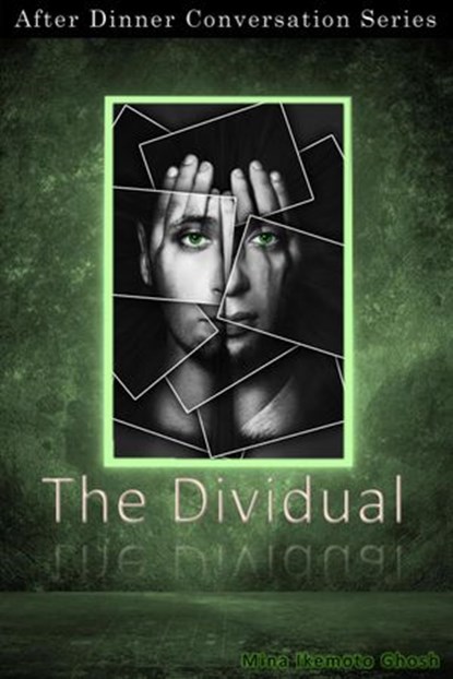 The Dividual, Mina Ikemoto Ghosh - Ebook - 9781393115946
