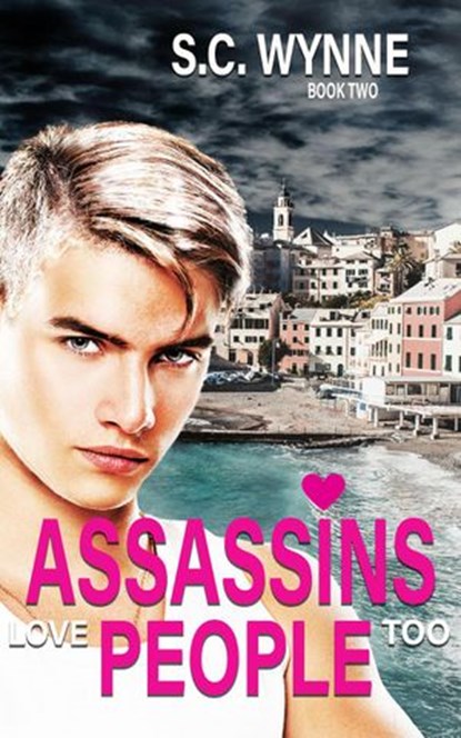 Assassins Love People Too, S.C. Wynne - Ebook - 9781393127109