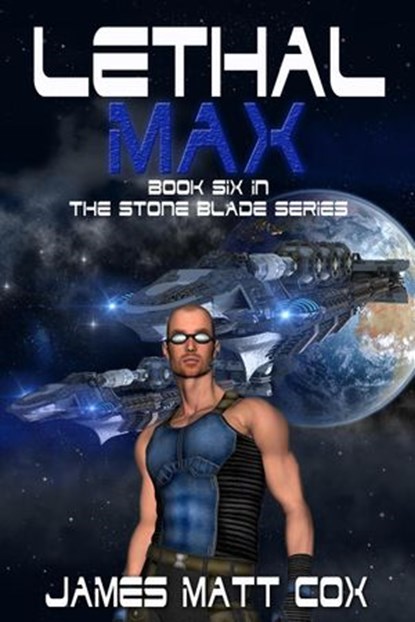 Lethal Max, James Matt Cox - Ebook - 9781393128182