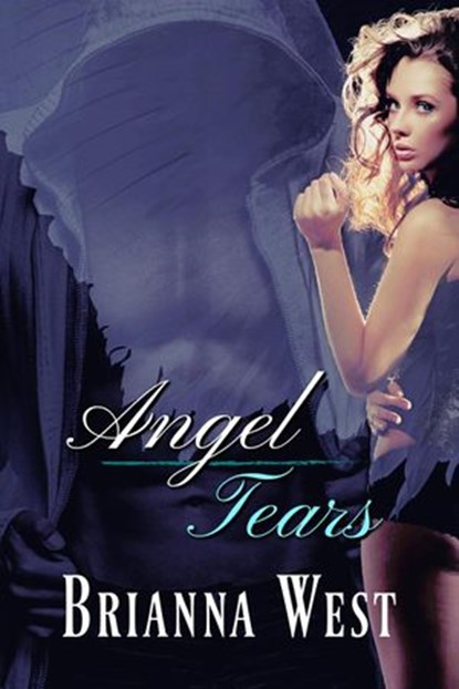 Angel Tears, Brianna West - Ebook - 9781393132929