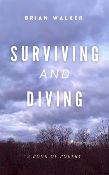 Surviving and Diving, Brian Walker - Ebook - 9781393135852