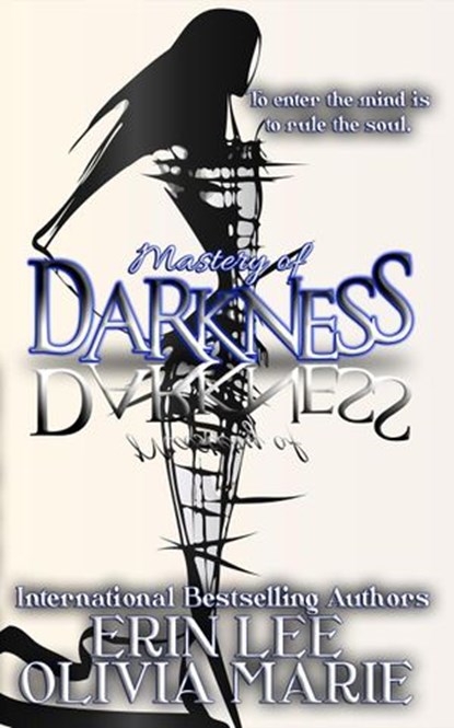 Mastery of Darkness, Erin Lee ; Olivia Marie - Ebook - 9781393139799