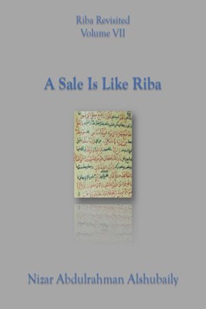 A Sale Is Like Riba, Nizar Abdulrahman Alshubaily - Ebook - 9781393149514