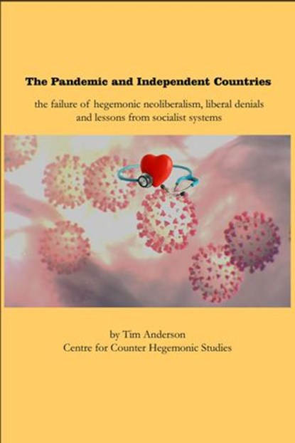 The Pandemic and Independent Countries, Tim Anderson - Ebook - 9781393151951