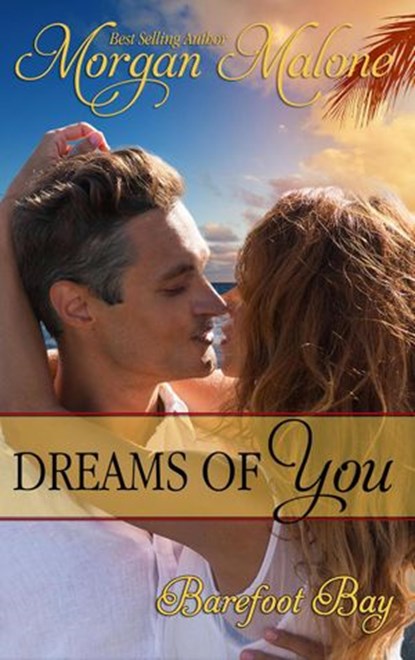 Dreams of You, Morgan Malone - Ebook - 9781393152323