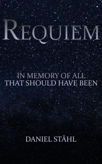 Requiem, Daniel Ståhl - Ebook - 9781393153726