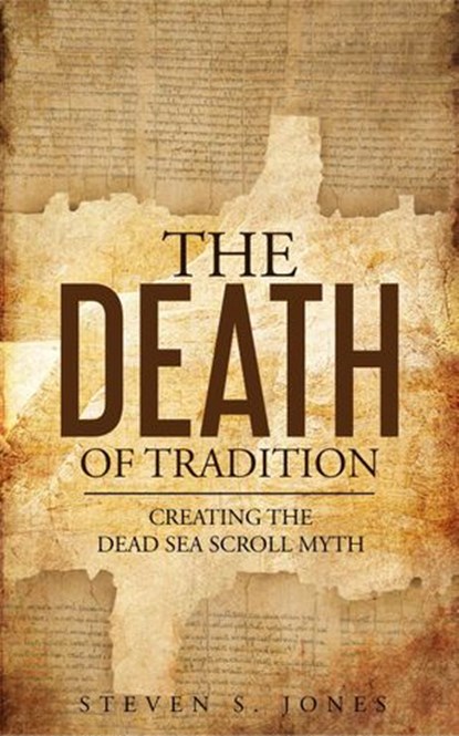 The Death of Tradition, Steven S. Jones - Ebook - 9781393157311