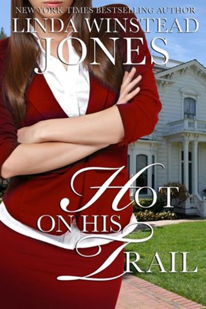 Hot On His Trail, Linda Winstead Jones - Ebook - 9781393161493