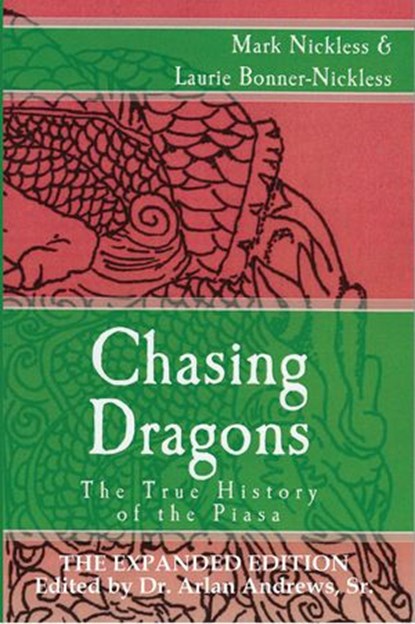 Chasing Dragons: The True History of the Piasa Expanded Edition, Mark Nickless ; Laurie Bonner-Nickless - Ebook - 9781393170723