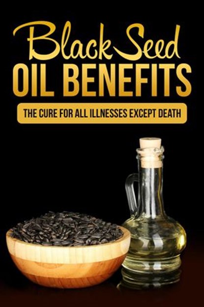 Black Seed Oil Benefits, Sarah Johansson - Ebook - 9781393191063