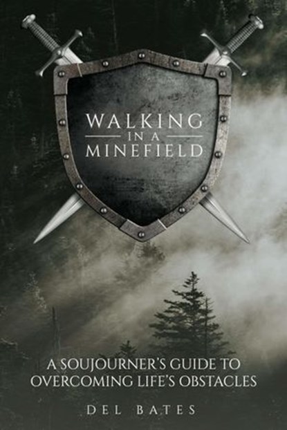 Walking in a Minefield, Del Bates - Ebook - 9781393191919