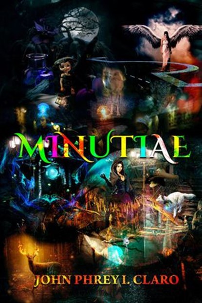 Minutiae, JOHN PHREY I. CLARO - Ebook - 9781393202066