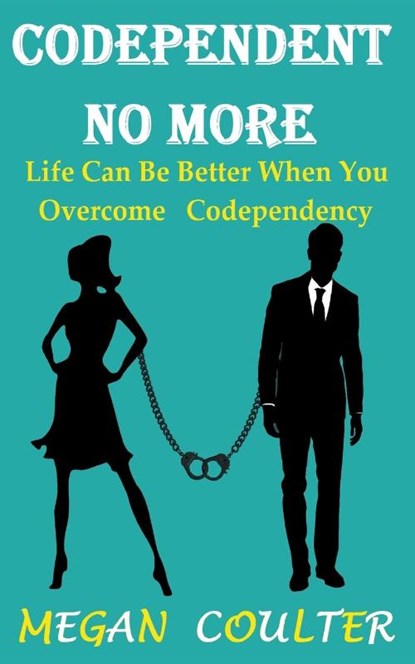 Codependent No More, Megan Coulter - Paperback - 9781393203803