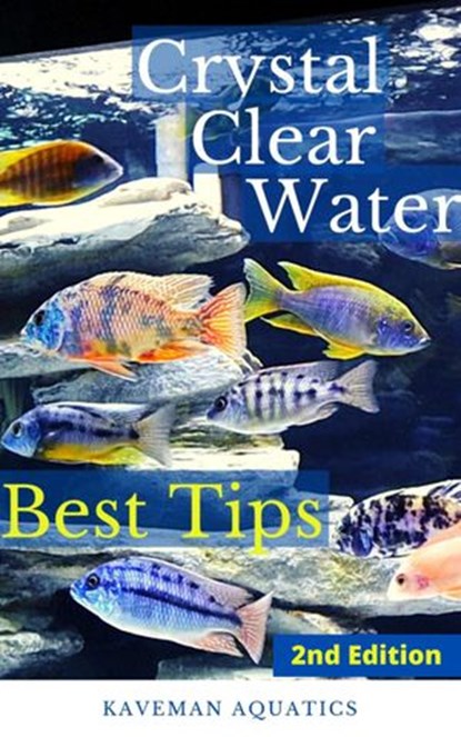 Crystal Clear Aquarium Water, Kevin Matos - Ebook - 9781393207207