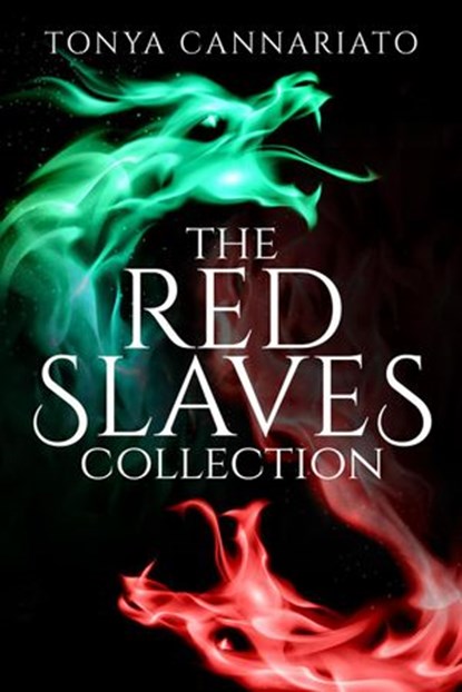 The Red Slaves Collection, Tonya Cannariato - Ebook - 9781393208679