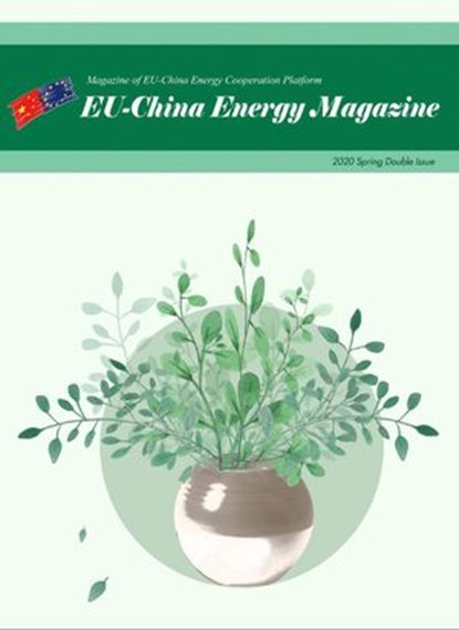 EU China Energy Magazine Spring Double Issue, EU-China Energy Cooperation Platform Project - Ebook - 9781393209751