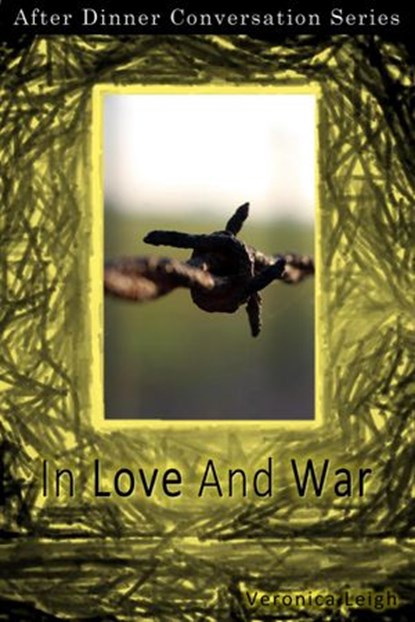 In Love And War, Veronica Leigh - Ebook - 9781393213871