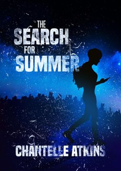 The Search For Summer, Chantelle Atkins - Ebook - 9781393224396