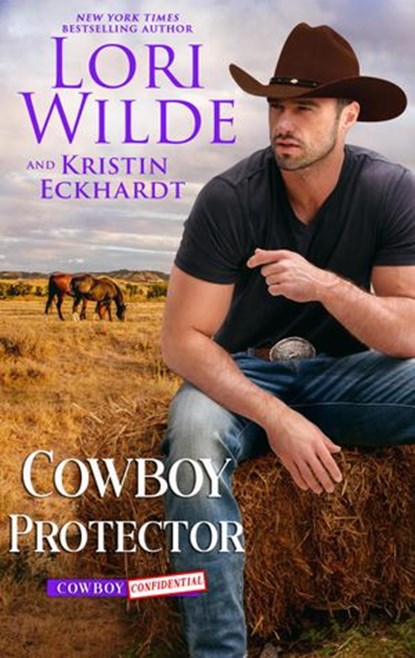 Cowboy Protector, Lori Wilde ; Kristin Eckhardt - Ebook - 9781393233732