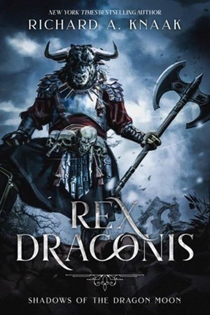 Rex Draconis: Shadows of the Dragon Moon, Richard A. Knaak - Ebook - 9781393240310