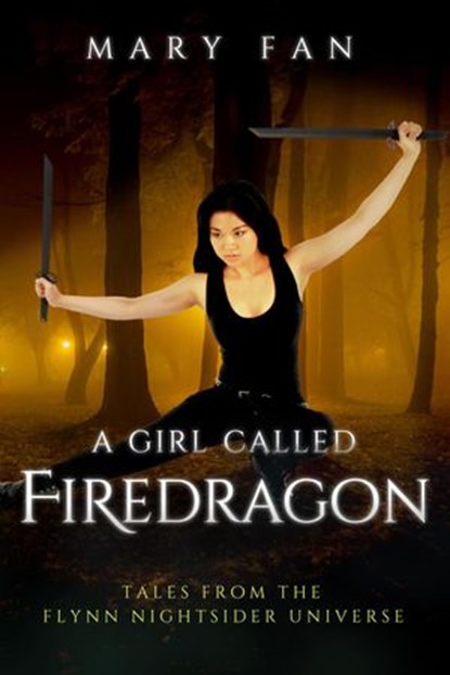 A Girl Called Firedragon, Mary Fan - Ebook - 9781393260103