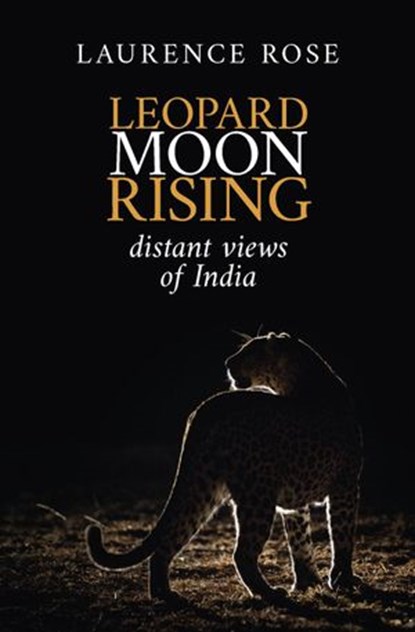 Leopard Moon Rising, Laurence Rose - Ebook - 9781393262992