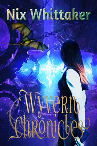 Wyvern Chronicles, Nix Whittaker - Ebook - 9781393263128