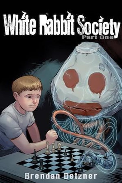 White Rabbit Society Part One, Brendan Detzner - Ebook - 9781393263319