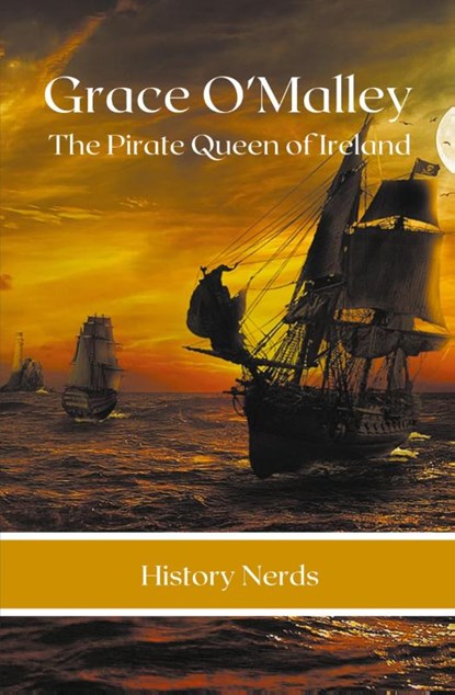 Grace O'Malley, History Nerds - Paperback - 9781393269816