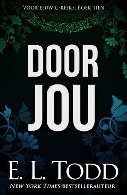 Door Jou, E. L. Todd - Ebook - 9781393271741
