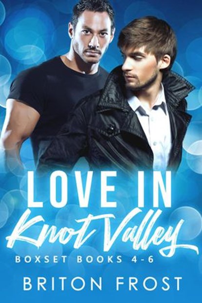 Love in Knot Valley: 4-6, Briton Frost - Ebook - 9781393276494