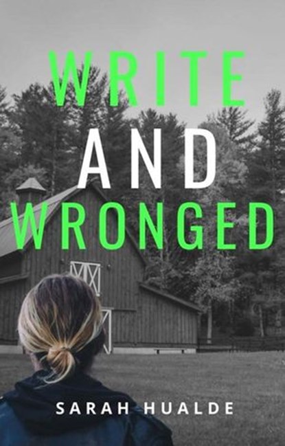 Write and Wronged, Sarah Hualde - Ebook - 9781393277354
